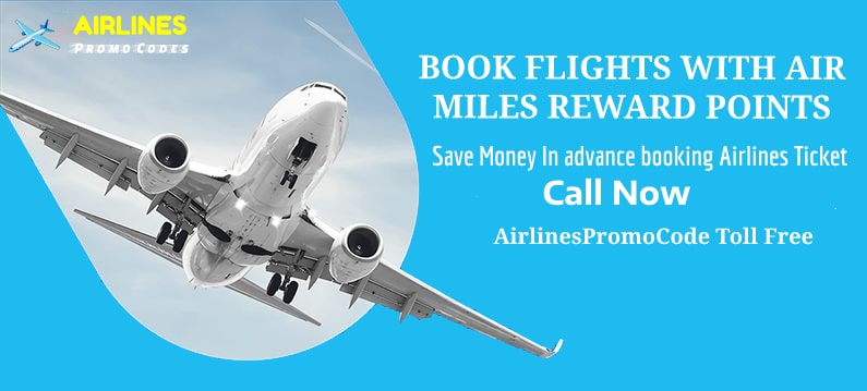 FLIGHTS TICKET BOOKING WITH AIR MILES REWARD POINTS