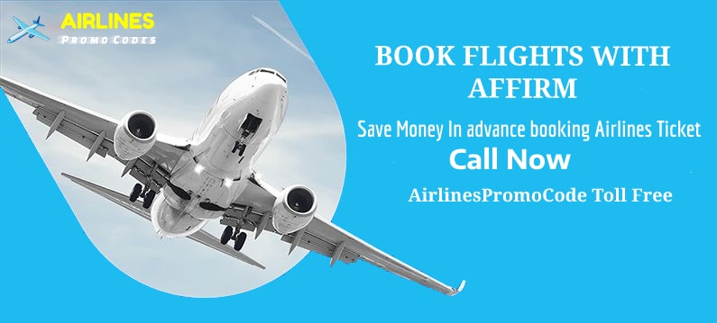 FLIGHTS TICKET BOOKING WITH AFFIRM