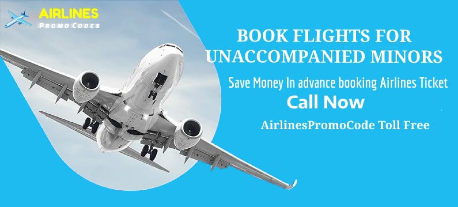 Book Flights For Minors Children Flying Alone No Parent
