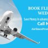 WEDDING FLIGHT TICKET BOOKING