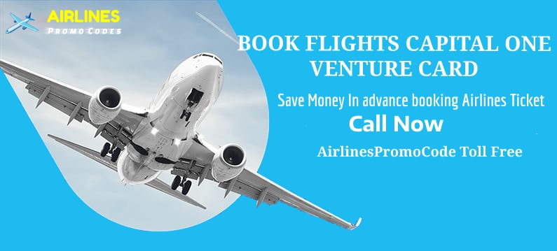 Book Flights Ticket Capital One Venture Card
