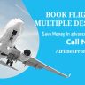 Multiple Destinations Airlines Reservation